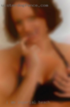 I am a Imperial Beach cute caucasian BBW.