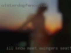 I'll know him when meet swingers Seattle i see him.