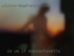 IM us if  in Massachusetts you are interested.